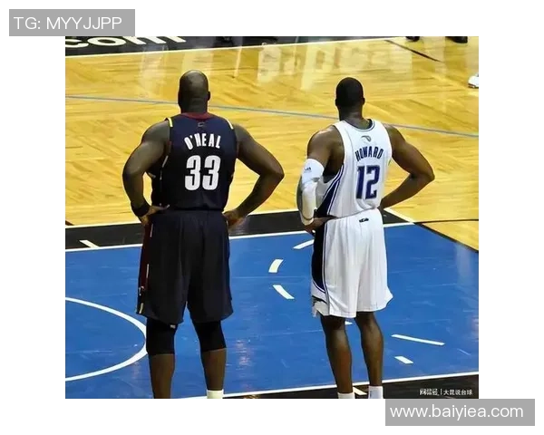 奥尼尔与姚明的巅峰对决：巨人之战的传奇故事与影响