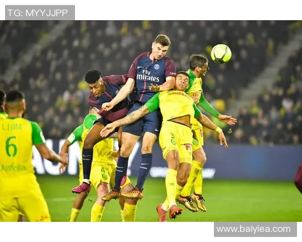 巴黎圣日耳曼与南特的精彩对决回顾与赛后分析